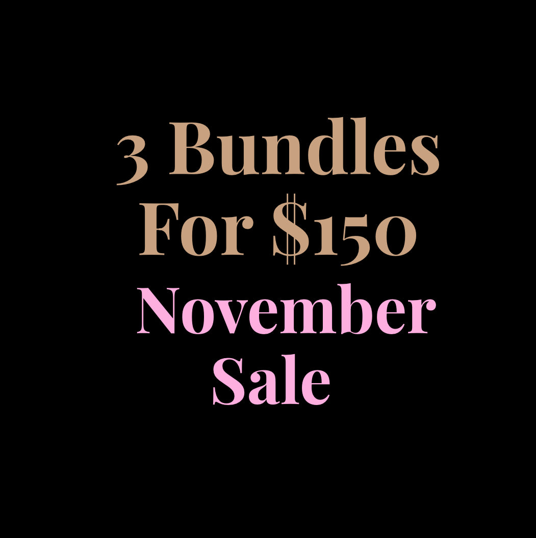 3 bundles for $150